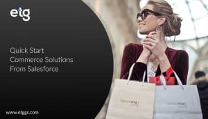 Read more about the article Quick Start Commerce Solutions From Salesforce