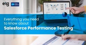 Read more about the article Salesforce Performance Testing Guide