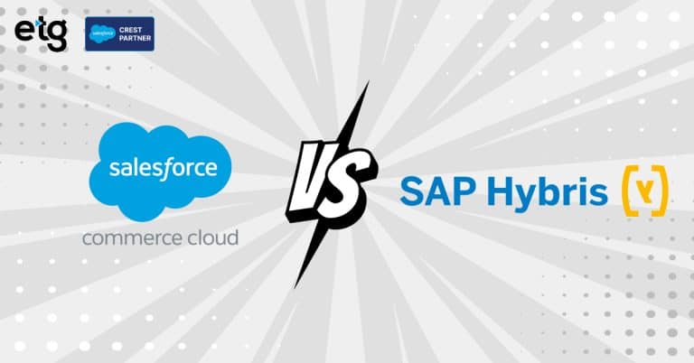 Salesforce Commerce Cloud vs SAP Hybris | ETG Digital