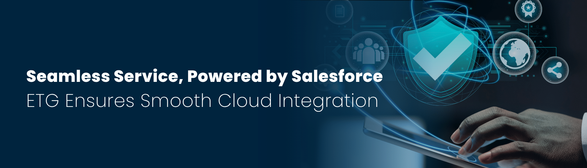 Seamless Service, Powered by Salesforce