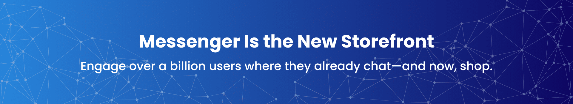 Messenger Is the New Storefront