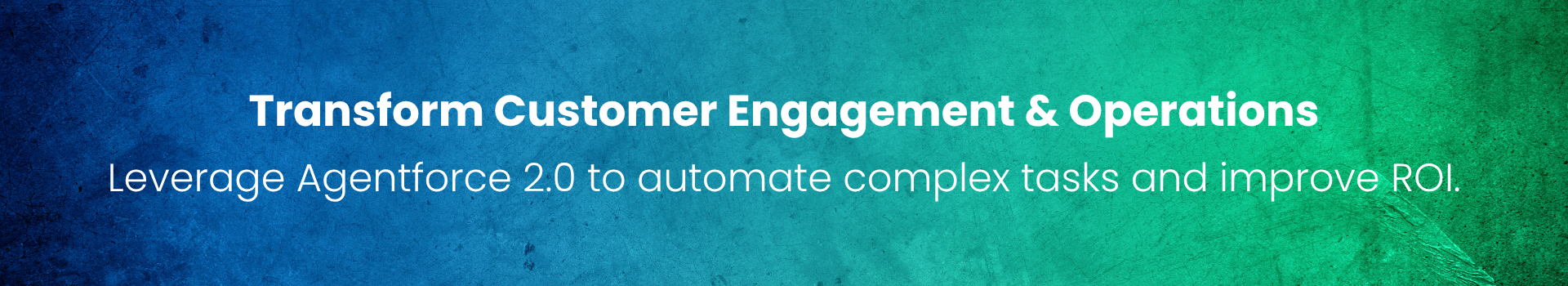 Transform Customer Engagement & Operations