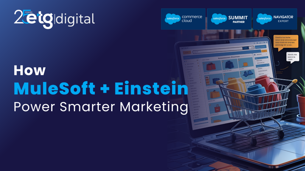 Mulesoft Plus Einstein for Smarter Marketing